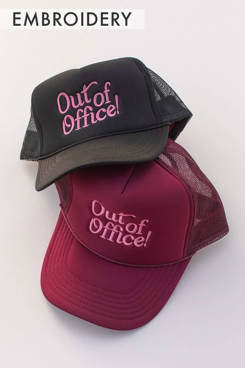 Embroidery Out of Office Trucker Hat Cap